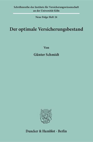 Buchcover Der optimale Versicherungsbestand. | Günter Schmidt | EAN 9783428021536 | ISBN 3-428-02153-3 | ISBN 978-3-428-02153-6