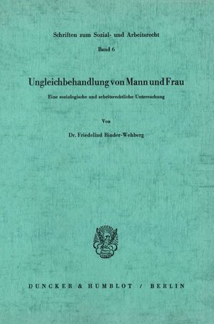Buchcover Ungleichbehandlung von Mann und Frau. | Friedelind Binder-Wehberg | EAN 9783428022984 | ISBN 3-428-02298-X | ISBN 978-3-428-02298-4
