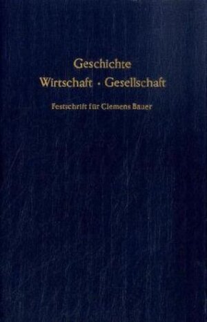 Buchcover Geschichte - Wirtschaft - Gesellschaft.  | EAN 9783428032679 | ISBN 3-428-03267-5 | ISBN 978-3-428-03267-9
