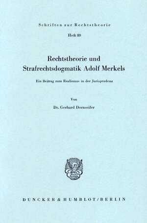 Buchcover Rechtstheorie und Strafrechtsdogmatik Adolf Merkels. | Gerhard Dornseifer | EAN 9783428044115 | ISBN 3-428-04411-8 | ISBN 978-3-428-04411-5
