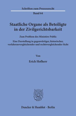 Buchcover Staatliche Organe als Beteiligte in der Zivilgerichtsbarkeit. | Erich Hofherr | EAN 9783428045648 | ISBN 3-428-04564-5 | ISBN 978-3-428-04564-8