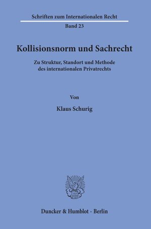 Buchcover Kollisionsnorm und Sachrecht. | Klaus Schurig | EAN 9783428048250 | ISBN 3-428-04825-3 | ISBN 978-3-428-04825-0