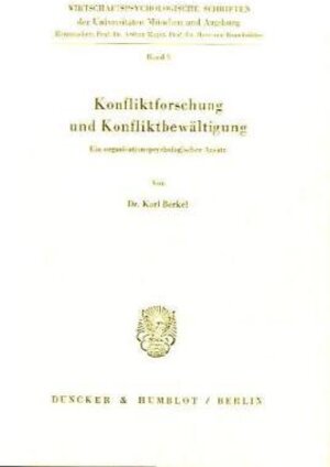 Buchcover Konfliktforschung und Konfliktbewältigung. | Karl Berkel | EAN 9783428055241 | ISBN 3-428-05524-1 | ISBN 978-3-428-05524-1