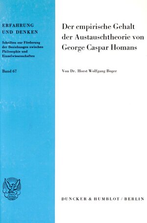 Buchcover Der empirische Gehalt der Austauschtheorie von George Caspar Homans. | Horst Wolfgang Boger | EAN 9783428059706 | ISBN 3-428-05970-0 | ISBN 978-3-428-05970-6
