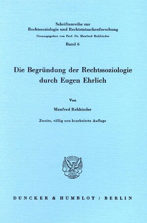 Buchcover Die Begründung der Rechtssoziologie durch Eugen Ehrlich. | Manfred Rehbinder | EAN 9783428060672 | ISBN 3-428-06067-9 | ISBN 978-3-428-06067-2