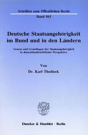 Buchcover Deutsche Staatsangehörigkeit im Bund und in den Ländern. | Karl Thedieck | EAN 9783428066780 | ISBN 3-428-06678-2 | ISBN 978-3-428-06678-0