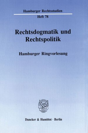 Buchcover Rechtsdogmatik und Rechtspolitik.  | EAN 9783428068494 | ISBN 3-428-06849-1 | ISBN 978-3-428-06849-4