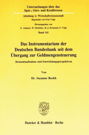 Buchcover Das Instrumentarium der Deutschen Bundesbank seit dem Übergang zur Geldmengensteuerung. | Susanne Beckh | EAN 9783428069316 | ISBN 3-428-06931-5 | ISBN 978-3-428-06931-6