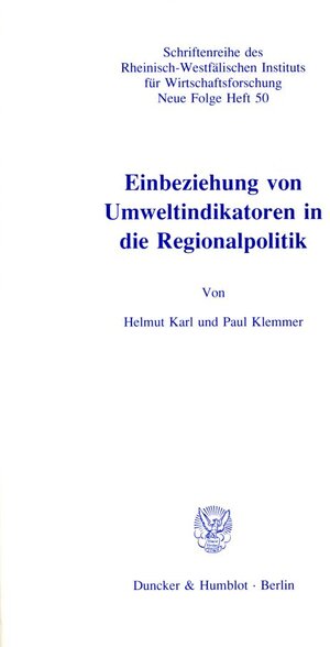 Buchcover Einbeziehung von Umweltindikatoren in die Regionalpolitik. | Helmut Karl | EAN 9783428069408 | ISBN 3-428-06940-4 | ISBN 978-3-428-06940-8