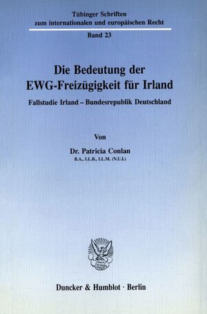 Buchcover Die Bedeutung der EWG-Freizügigkeit für Irland. | Patricia Conlan | EAN 9783428072170 | ISBN 3-428-07217-0 | ISBN 978-3-428-07217-0