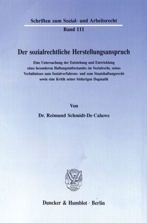 Buchcover Der sozialrechtliche Herstellungsanspruch. | Reimund Schmidt-De Caluwe | EAN 9783428073702 | ISBN 3-428-07370-3 | ISBN 978-3-428-07370-2