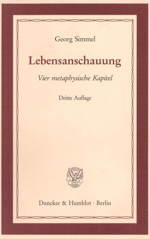 Buchcover Lebensanschauung. | Georg Simmel | EAN 9783428073856 | ISBN 3-428-07385-1 | ISBN 978-3-428-07385-6