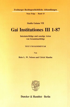 Buchcover Gai Institutiones III 1 - 87. | Hein L. W. Nelson | EAN 9783428074402 | ISBN 3-428-07440-8 | ISBN 978-3-428-07440-2