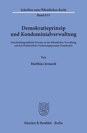Buchcover Demokratieprinzip und Kondominialverwaltung. | Matthias Jestaedt | EAN 9783428074976 | ISBN 3-428-07497-1 | ISBN 978-3-428-07497-6