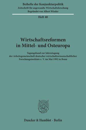 Buchcover Wirtschaftsreformen in Mittel- und Osteuropa.  | EAN 9783428075409 | ISBN 3-428-07540-4 | ISBN 978-3-428-07540-9