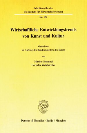 Buchcover Wirtschaftliche Entwicklungstrends in Kunst und Kultur. | Marlies Hummel | EAN 9783428075829 | ISBN 3-428-07582-X | ISBN 978-3-428-07582-9