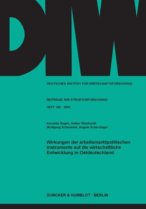 Buchcover Wirkungen der arbeitsmarktpolitischen Instrumente auf die wirtschaftliche Entwicklung in Ostdeutschland. | Kornelia Hagen | EAN 9783428077595 | ISBN 3-428-07759-8 | ISBN 978-3-428-07759-5