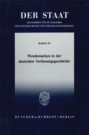 Buchcover Wendemarken in der deutschen Verfassungsgeschichte.  | EAN 9783428077786 | ISBN 3-428-07778-4 | ISBN 978-3-428-07778-6