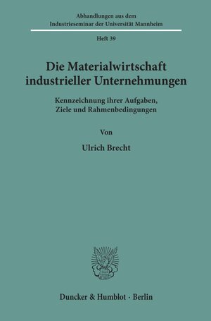 Buchcover Die Materialwirtschaft industrieller Unternehmungen. | Ulrich Brecht | EAN 9783428077809 | ISBN 3-428-07780-6 | ISBN 978-3-428-07780-9