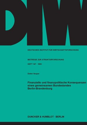 Buchcover Finanzielle und finanzpolitische Konsequenzen eines gemeinsamen Bundeslandes Berlin-Brandenburg. | Dieter Vesper | EAN 9783428078974 | ISBN 3-428-07897-7 | ISBN 978-3-428-07897-4