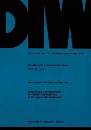 Buchcover Berechnung und Bewertung der Verkehrsinfrastruktur in den neuen Bundesländern. | Heinz Enderlein | EAN 9783428079926 | ISBN 3-428-07992-2 | ISBN 978-3-428-07992-6