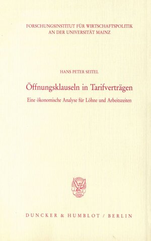 Buchcover Öffnungsklauseln in Tarifverträgen. | Hans Peter Seitel | EAN 9783428083183 | ISBN 3-428-08318-0 | ISBN 978-3-428-08318-3