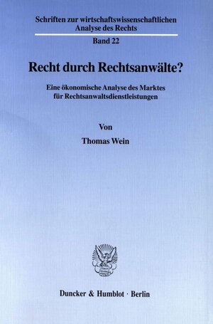 Buchcover Recht durch Rechtsanwälte? | Thomas Wein | EAN 9783428083206 | ISBN 3-428-08320-2 | ISBN 978-3-428-08320-6