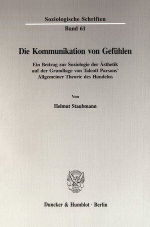 Buchcover Die Kommunikation von Gefühlen. | Helmut Staubmann | EAN 9783428083398 | ISBN 3-428-08339-3 | ISBN 978-3-428-08339-8