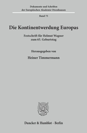 Buchcover Die Kontinentwerdung Europas.  | EAN 9783428083459 | ISBN 3-428-08345-8 | ISBN 978-3-428-08345-9