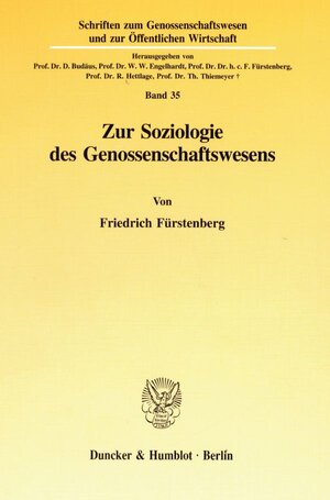Buchcover Zur Soziologie des Genossenschaftswesens. | Friedrich Fürstenberg | EAN 9783428084319 | ISBN 3-428-08431-4 | ISBN 978-3-428-08431-9