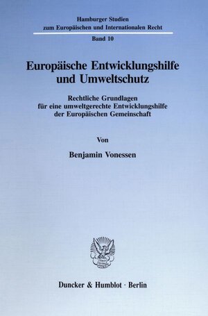 Buchcover Europäische Entwicklungshilfe und Umweltschutz. | Benjamin Vonessen | EAN 9783428086467 | ISBN 3-428-08646-5 | ISBN 978-3-428-08646-7