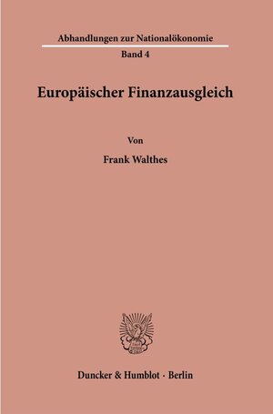Buchcover Europäischer Finanzausgleich. | Frank Walthes | EAN 9783428087181 | ISBN 3-428-08718-6 | ISBN 978-3-428-08718-1