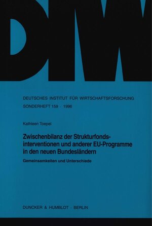 Buchcover Zwischenbilanz der Strukturfondsinterventionen und anderer EU-Programme in den neuen Bundesländern. | Kathleen Toepel | EAN 9783428088706 | ISBN 3-428-08870-0 | ISBN 978-3-428-08870-6