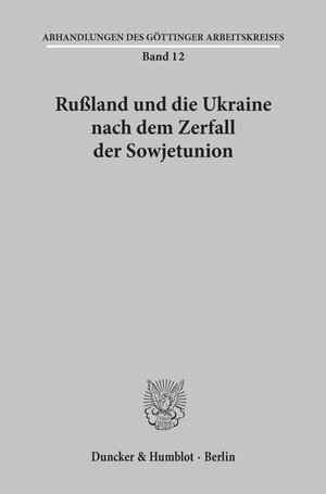 Buchcover Rußland und die Ukraine nach dem Zerfall der Sowjetunion.  | EAN 9783428088812 | ISBN 3-428-08881-6 | ISBN 978-3-428-08881-2
