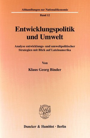 Buchcover Entwicklungspolitik und Umwelt. | Klaus Georg Binder | EAN 9783428089789 | ISBN 3-428-08978-2 | ISBN 978-3-428-08978-9