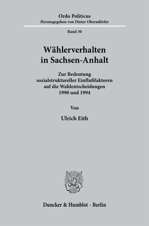 Buchcover Wählerverhalten in Sachsen-Anhalt. | Ulrich Eith | EAN 9783428090099 | ISBN 3-428-09009-8 | ISBN 978-3-428-09009-9