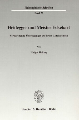 Heidegger und Meister Eckehart: Vorbereitende Überlegungen zu ihrem Gottesdenken