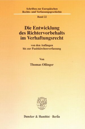 Buchcover Die Entwicklung des Richtervorbehalts im Verhaftungsrecht | Thomas Ollinger | EAN 9783428091270 | ISBN 3-428-09127-2 | ISBN 978-3-428-09127-0
