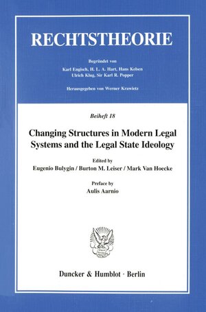 Buchcover Changing Structures in Modern Legal Systems and the Legal State Ideology.  | EAN 9783428091478 | ISBN 3-428-09147-7 | ISBN 978-3-428-09147-8