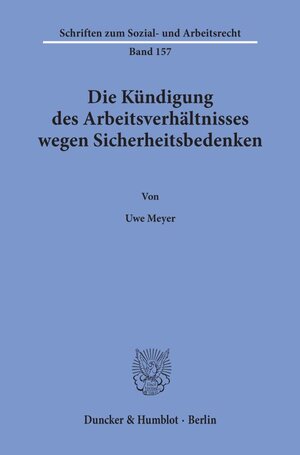Buchcover Die Kündigung des Arbeitsverhältnisses wegen Sicherheitsbedenken. | Uwe Meyer | EAN 9783428091485 | ISBN 3-428-09148-5 | ISBN 978-3-428-09148-5