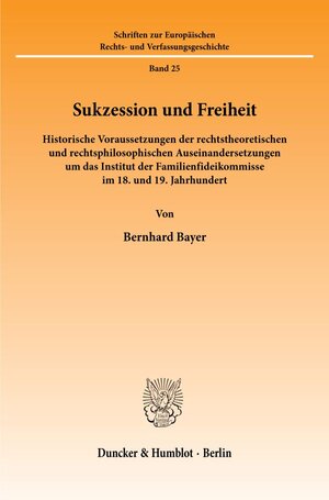 Buchcover Sukzession und Freiheit. | Bernhard Bayer | EAN 9783428094288 | ISBN 3-428-09428-X | ISBN 978-3-428-09428-8