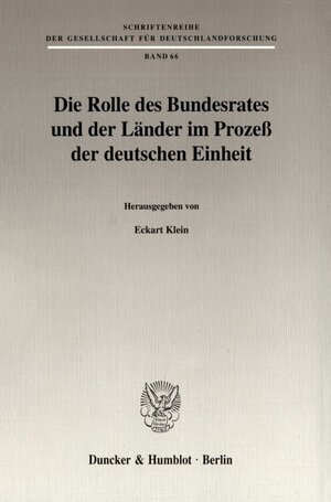 Buchcover Die Rolle des Bundesrates und der Länder im Prozeß der deutschen Einheit.  | EAN 9783428094295 | ISBN 3-428-09429-8 | ISBN 978-3-428-09429-5