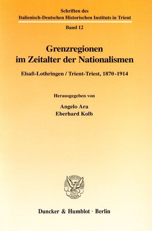 Buchcover Grenzregionen im Zeitalter der Nationalismen.  | EAN 9783428094585 | ISBN 3-428-09458-1 | ISBN 978-3-428-09458-5