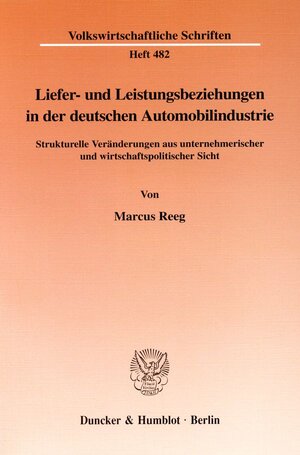 Buchcover Liefer- und Leistungsbeziehungen in der deutschen Automobilindustrie. | Marcus Reeg | EAN 9783428095094 | ISBN 3-428-09509-X | ISBN 978-3-428-09509-4