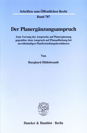 Buchcover Der Planergänzungsanspruch. | Burghard Hildebrandt | EAN 9783428097067 | ISBN 3-428-09706-8 | ISBN 978-3-428-09706-7