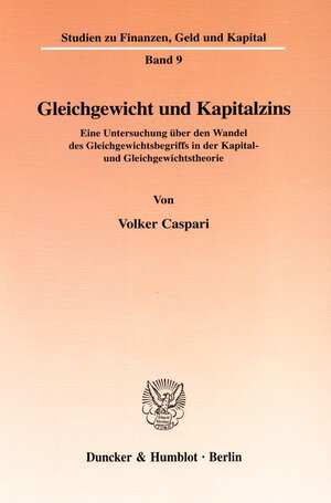 Buchcover Gleichgewicht und Kapitalzins. | Volker Caspari | EAN 9783428097364 | ISBN 3-428-09736-X | ISBN 978-3-428-09736-4