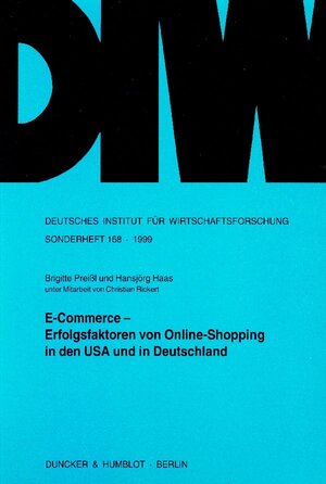 Buchcover E-Commerce - Erfolgsfaktoren von Online-Shopping in den USA und in Deutschland. | Brigitte Preißl | EAN 9783428100767 | ISBN 3-428-10076-X | ISBN 978-3-428-10076-7