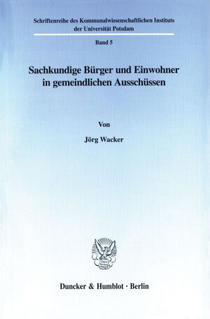 Buchcover Sachkundige Bürger und Einwohner in gemeindlichen Ausschüssen. | Jörg Wacker | EAN 9783428101351 | ISBN 3-428-10135-9 | ISBN 978-3-428-10135-1