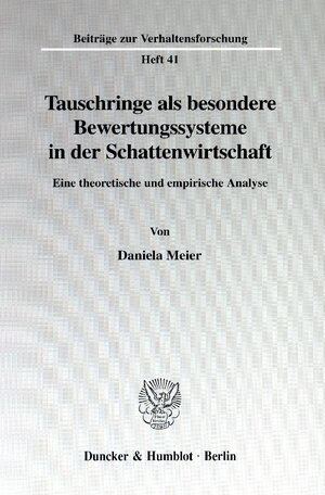 Buchcover Tauschringe als besondere Bewertungssysteme in der Schattenwirtschaft. | Daniela Meier | EAN 9783428102105 | ISBN 3-428-10210-X | ISBN 978-3-428-10210-5