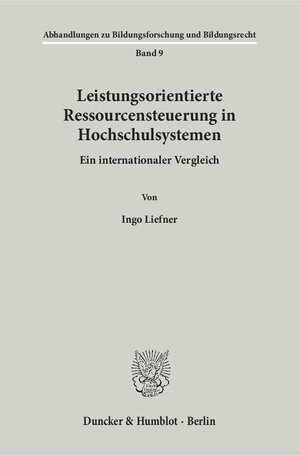 Buchcover Leistungsorientierte Ressourcensteuerung in Hochschulsystemen. | Ingo Liefner | EAN 9783428103508 | ISBN 3-428-10350-5 | ISBN 978-3-428-10350-8